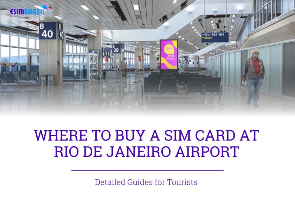 Where to buy a SIM card at Rio de Janeiro airport